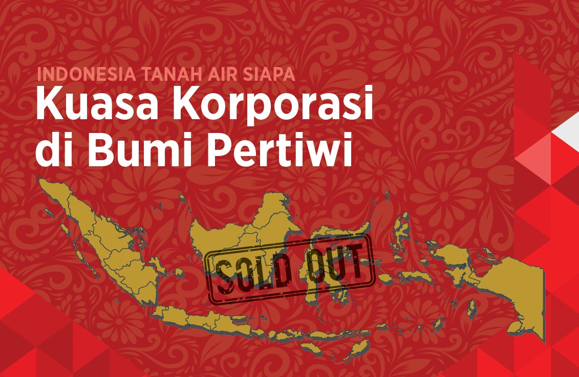 Laporan berjudul Indonesia Tanah Air Siapa-Kuasa Korporasi di Bumi Pertiwi yang dipublikasikan Walhi dan Auriga Nusantara mengungkap secara ringkas luasan lahan yang dikuasai korporasi.
